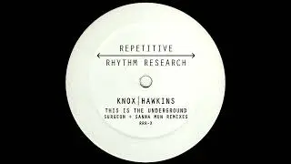 Knox & Hawkins - This Is The Underground (RRR-X)