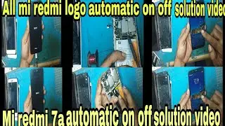 Mi redmi 7a automatic on off solution video xiaomi redmi 7a automatic logo on off solution video