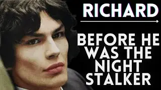 RICHARD RAMIREZ BEING FORMED IN TO A SOCIOPATH