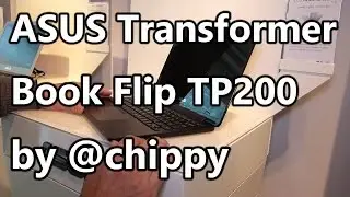 ASUS Transformer Book Flip TP200 hands-on.,
