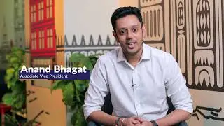 Employee Experience- Anand Bhagat, Associate VP - Operations.