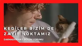 Dertlerimiz boyumuzdan büyük - Darmaduman 3. Bölüm yorumu