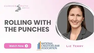 Liz Terry: Adapting to Changes | National Creditors Bar Association | Career Path w/ Katalina | Ep 9
