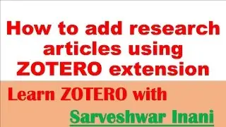 How to add research articles using ZOTERO extension