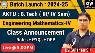 Maths-4 Syllabus Introduction I by Gulshan Sir I  Gateway Classes  I AKTU