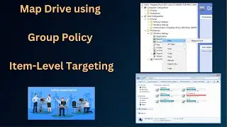 Automatically Map Network Drives Using Group Policy & Item Level Targeting | System Admin Part-13
