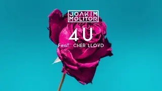 Joakim Molitor feat. Cher Lloyd - 4U (Official Audio)