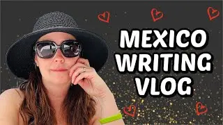 MEXICO WRITING VLOG: Getting words in and getting out of the snow