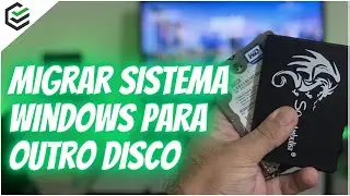 2024 Migrar Sistema Windows para Outro Disco [100% Funciona]