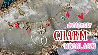 DIY Charm Necklace | Easiest way to make a charm necklace | #charmnecklace #pinterestinspired #diy
