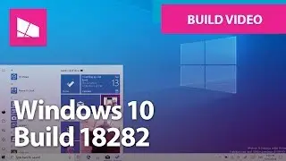 Windows 10 Build 18282 - Light Theme, Fluent Design, Windows Update + MORE