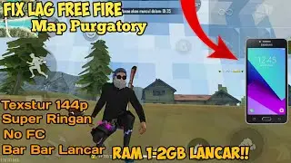 FIX LAG FREE FIRE MAP PURGATORY 8 BIT CONFIG FF MAP PURGATORY MINECRAFT WORK ALL DEVICE