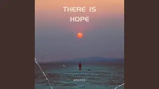 There is Hope