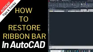 How to Restore Ribbon Bar in AutoCAD | KDS