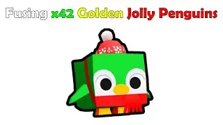 Fusing x42 GOLDEN Jolly Penguins in Pet Simulator 99!