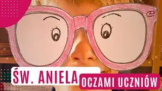 Św. Aniela Merici oczami uczniów.
