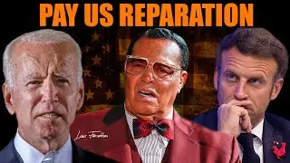 Black American deserve reparations-Minister Louis Farrakhan seeks explanations from US government