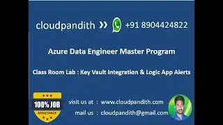 Week 02 - Class room Lab: ADF Project - Key Vault Integration with ADF and Logic App Alerts in ADF