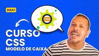 Curso CSS Completo: Modelo de caixa - Aula 1