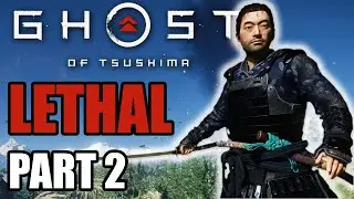 Let's Get Down to Business - Ghost of Tsushima - Part 2