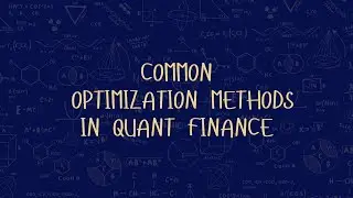 Optimization methods used in Quantitative Finance (Intro)