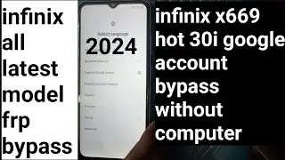 Infinix Hot 30i FRP Bypass Android 12 | Infinix (X669C) Google Account Bypass Without Pc 100% work