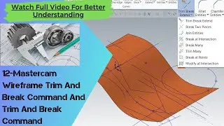 12-Mastercam Wireframe Trim Break Extend #Break Two Pieces#Joint Entities#Break At Intersection#cad
