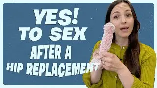 Yes to Sex After a Hip Replacement