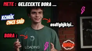 BORA’NIN GELECEĞİ BİLİNMİYOR :) TOZKOPARAN İSKENDER EDİT