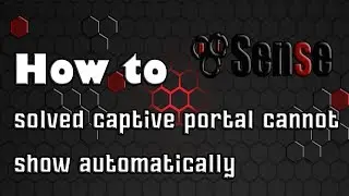 [pfsense]How to solve captive portal cannot show automatically when access website