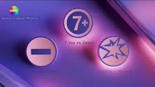 Show TV Yeni 7 Yaş ve Üzeri. Olumsuz Örnek, Şiddet/Korku Jeneriği 9 Eylül 2024.