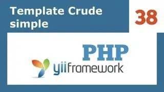 Yii Framework PHP - 38: Template crud simple