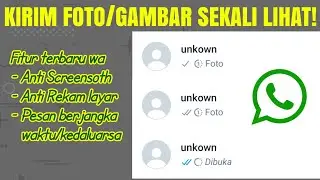 Cara kirim foto/gambar sekali lihat di Whatsapp | Rohmadso
