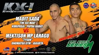 MADIT SADA VS MEKTISON MP LAHAGU K1 RULES 55 KG KX 1 SERIES #4
