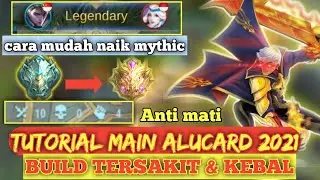 TUTORIAL ALUCARD 2021 TANPA MATI | BUILD ALUCARD TERSAKIT 2021 SEASON 19 | Mobile Legends