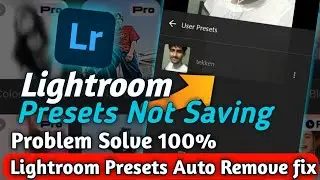 Lightroom Preset Save Problem | Lightroom Presets Not Working | Lightroom Not Working Fix ✅