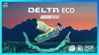 DELTA RGB ECO DDR5 DESKTOP MEMORY | TEAMGROUP