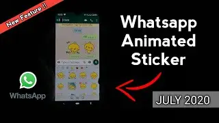 How to Use Animation Stickers in Whatsapp in 2020 | Whatsapp New Update | Animated Sticker