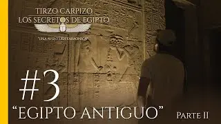 🤠🌍 Los SECRETOS de EGIPTO | Serie Documental | Egipto Antiguo Parte II Ep #3