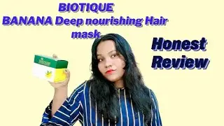 BIOTIQUE banana hair mask review | Biotique hair mask how to use