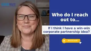 Who should I reach out to at a company if I have a win win corporate partnership idea?