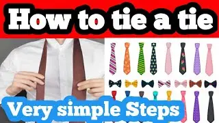 how to tie a tie for school | How to tie a tie | How to tie a bow | how to tie a tie double windsor