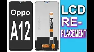 Oppo A12 LCD Replacement