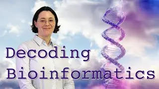 Decoding Bioinformatics: A Primer For Life Scientists - Sydney Informatics Hub