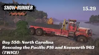 SnowRunner Hard Mode - R15 E29 - Rescuing the Pacific P16 and Kenworth 963 (TWICE)!