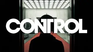 It begins | Control Part 1