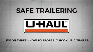 Safe Trailering Lesson 3: Hooking Up a Trailer