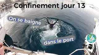 Confinement jour 13 : On se jette à l'eau