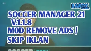 SOCCER MANAGER 21 VERSI 1.1.8 M0D REMOVE ADS/SKIP IKLAN