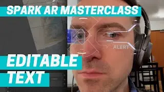 Spark AR - Editable Text (Masterclass Chapter 5)